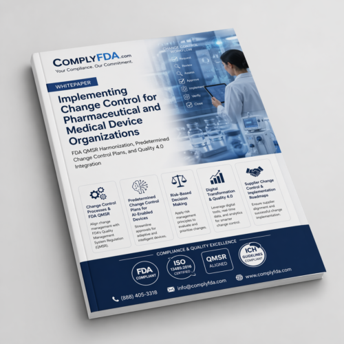 Implementing Change Control for Pharmaceutical and Medical Device Organizations